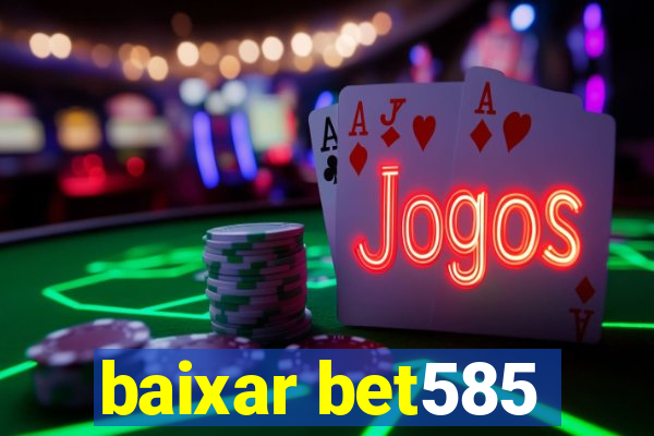 baixar bet585